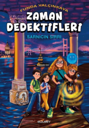 Zaman Dedektifleri Sarnıcın Sırrı - Gülbey Yayınları
