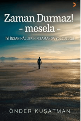 Zaman Durmaz! – mesela - - 1