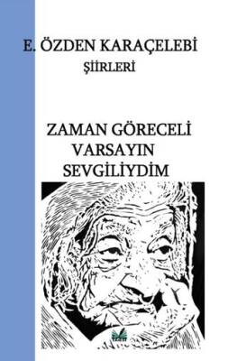 Zaman Göreceli Varsayın Sevgiliydim - 1