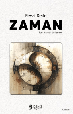Zaman - İbni Haldun’un İzinde - 1