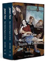 Zaman Kuşu - Neş’e Erdok’un Yaşamı ve Sanatı 2 Cilt Kutulu - 1