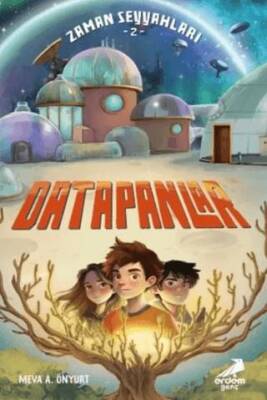 Zaman Seyyahları 2 - Datapanlar - 1