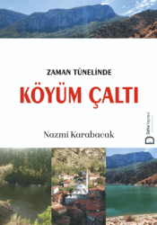 Zaman Tünelinde Köyüm Çaltı - 1