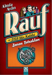 Zaman Tutsakları: Rauf ve 2125`liler Kulübü - Altın Kitaplar