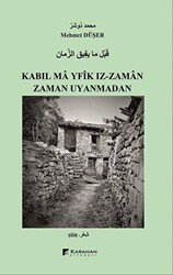 Zaman Uyanmadan - Kabıl Ma Yfik Iz-Zaman - Karahan Kitabevi