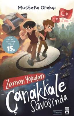 Zaman Yolcuları Çanakkale Savaşı`nda - 1