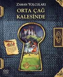 Zaman Yolcuları - Orta Çağ Kalesinde - 1001 Çiçek Kitaplar