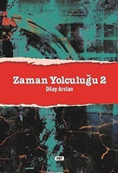 Zaman Yolculuğu - 2 - Tilki Kitap