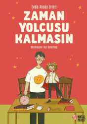 Zaman Yolcusu Kalmasın - Masalperest
