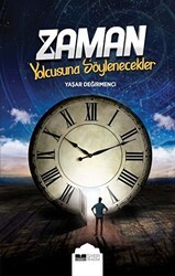 Zaman Yolcusuna Söylenecekler - Siyer Yayınları