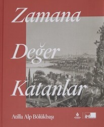 Zamana Değer Katanlar - İBB Yayınları
