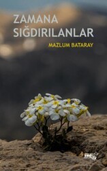 Zamana Sığdırılanlar - Sınırsız Kitap