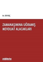 Zamanaşımına Uğramış Mevduat Alacakları - On İki Levha Yayınları