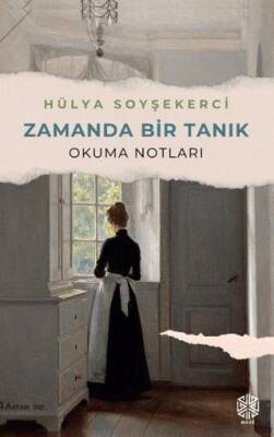 Zamanda Bir Tanık Okuma Notları - 1