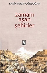 Zamanı Aşan Şehirler - İz Yayıncılık