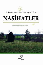 Zamanımızın Gençlerine Nasihatlar - Mana Kitap