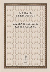 Zamanımızın Kahramanı - Yordam Edebiyat