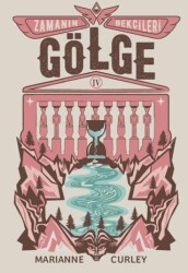 Zamanın Bekçileri 4 - Gölge - Tudem Yayınları