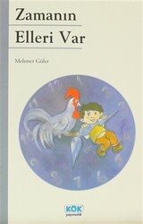 Zamanın Elleri Var - Kök Yayıncılık