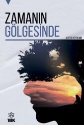 Zamanın Gölgesinde - 1