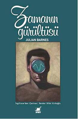 Zamanın Gürültüsü - 1