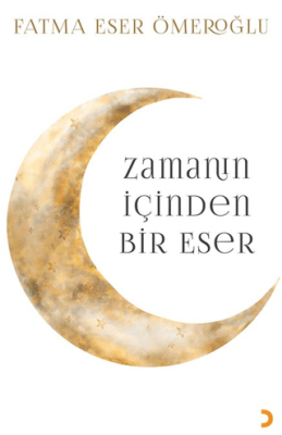 Zamanın İçinden Bir Eser - 1