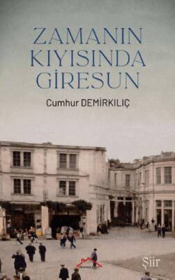 Zamanın Kıyısında Giresun - 1