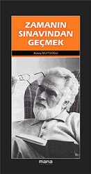 Zamanın Sınavından Geçmek - Mana Yayınları