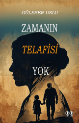 Zamanın Telafisi Yok - Doksan Dokuz Yayınları