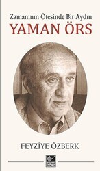 Zamanının Ötesinde Bir Aydın - Yaman Örs - Kaynak Yayınları