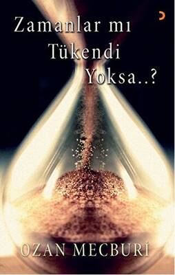 Zamanlar mı Tükendi Yoksa..? - 1
