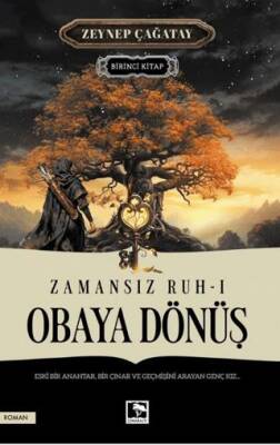 Zamansız Ruh 1 - Obaya Dönüş - 1