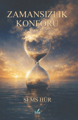 Zamansızlık Konforu - 1