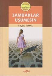 Zambaklar Üşümesin - Akçağ Yayınları