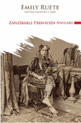 Zanzibarlı Prensesin Anıları - 1