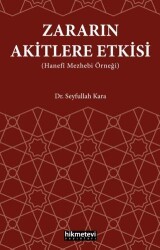 Zararın Akitlere Etkisi Hanefi Mezhebi Örneği - Hikmetevi Yayınları