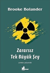 Zararsız Tek Büyük Şey - Çınar Yayınları