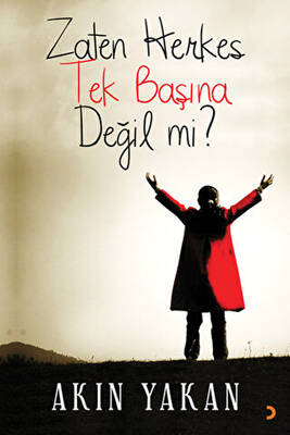 Zaten Herkes Tek Başına Değil mi? - 1