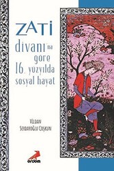 Zati Divanı’na Göre 16.Yüzyılda Sosyal Hayat - Erdem Yayınları