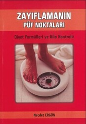 Zayıflamanın Püf Noktaları - Yazarın Kendi Yayını - Necdet Ergün