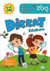 ZBG 5-6 Yaş Dikkat Kitabım - Zihinsel Becerilerimi Geliştiriyorum - Kukla Yayınları