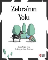 Zebra`nın Yolu - Masalperest
