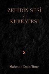 Zehirin Sesi ve Kübratesi - Cinius Yayınları