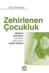 Zehirlenen Çocukluk - İletişim Yayınevi