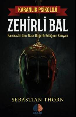 Zehirli Bal Karanlık Psikoloji - 1