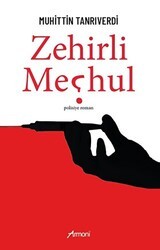 Zehirli Meçhul - Armoni Yayıncılık