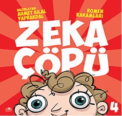 Zeka Çöpü - 4 - Romen Rakamları - Uğurböceği Yayınları