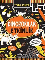 Zekanı Geliştir - Dinozorlar Etkinlik - İş Bankası Kültür Yayınları