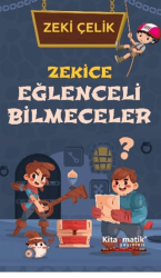 Zekice Eğlenceli Bilmeceler - Kitapmatik Yayınları