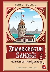 Zemarkhos`un Sandığı 2 - Kız Kulesi`ndeki Gizem - Beyaz Balina Yayınları